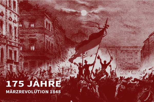 175 Jahre Märzrevolution 1848
