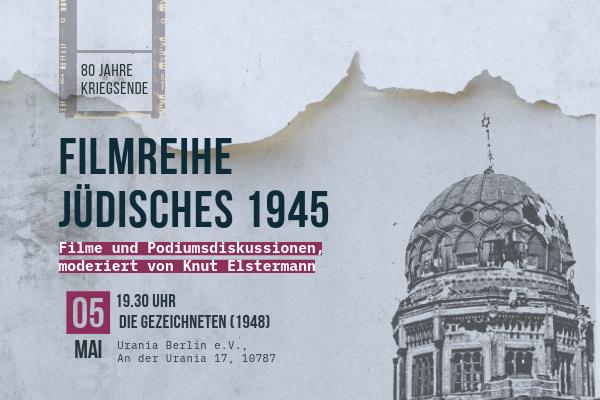 Zerstörtes schwarz weiß Bild der Neuen Synagoge aus dem Jahr 1949, auf Cover zur Filmreihe Jüdisches 1945. Filmtitel Die Gezeichneten. 80 Jahre Kriegsende.