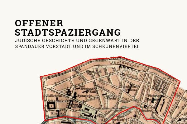 Historische Karte der Spandauer Vorstadt und des Scheunenviertels mit roter Umrandung, Titel 'Offener Stadtspaziergang Jüdische Geschichte und Gegenwart' oben links