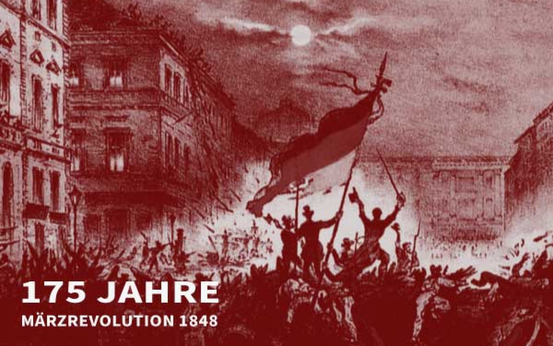 175 Jahre Märzrevolution 1848